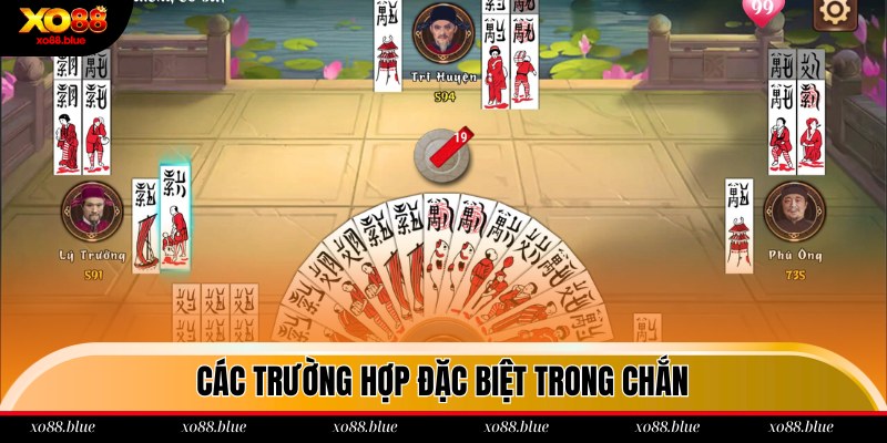 Những trường hợp đặc biệt trong Chắn Online Xo88