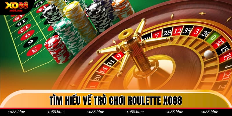 Thông tin về siêu phẩm đình đám Roulette XO88