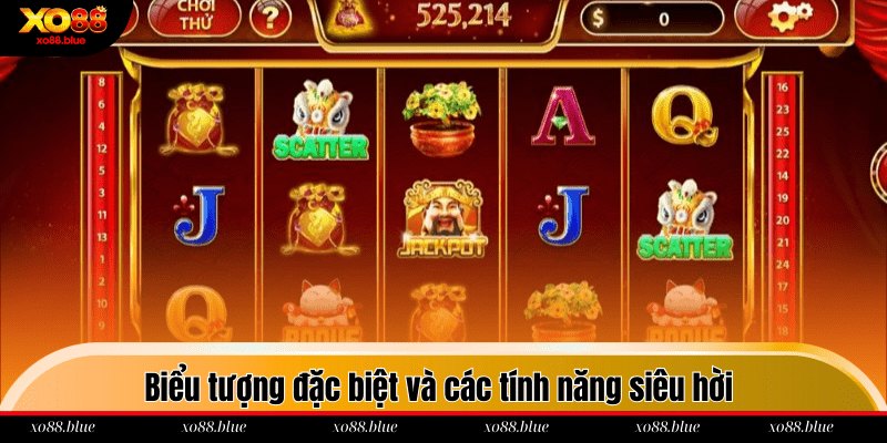 Nổ Hũ Thần Tài - Chìa Khóa Cho Phần Thưởng Cực Khủng Biểu tượng đặc biệt và các tính năng siêu hời